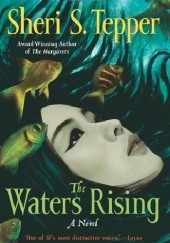 Okładka książki The Waters Rising Sheri S. Tepper