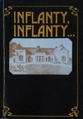 Okładka książki Inflanty, Inflanty... Ryszard Manteuffel-Szoege, Zbigniew Szopiński