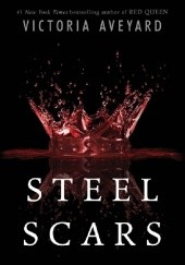 Okładka książki Steel Scars Victoria Aveyard