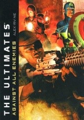 Okładka książki The Ultimates - Against all Enemies Alex Irvine