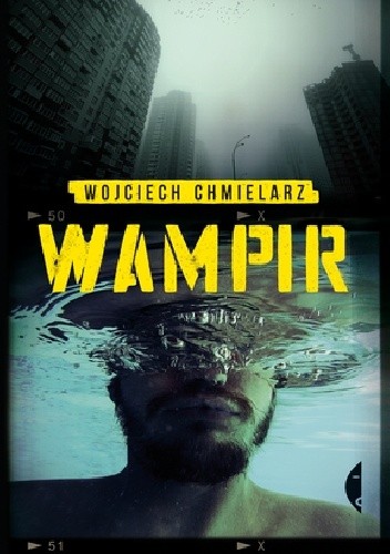 Okładka książki Wampir Wojciech Chmielarz