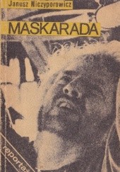 Okładka książki Maskarada Janusz Niczyporowicz