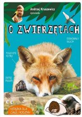 Okładka książki Andrzej Kruszewicz opowiada o zwierzętach Andrzej G. Kruszewicz