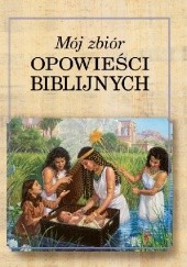 Okładka książki Mój zbiór opowieści biblijnych 