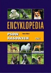 Okładka książki Encyklopedia psów rasowych Tom I