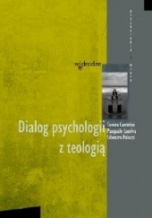 Okładka książki Dialog psychologii z teologią Tonino Cantelmi, Pasquale Laselva, Silvestro Paluzzi
