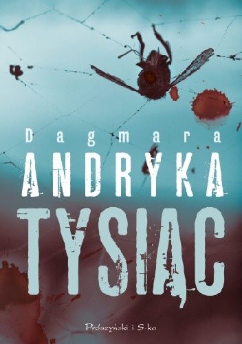 Okładka książki Tysiąc Dagmara Andryka