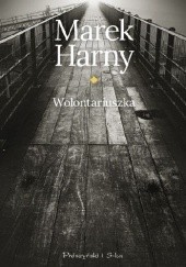 Okładka książki Wolontariuszka Marek Harny