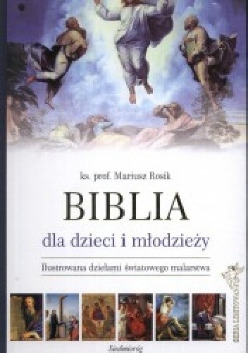 Okładka książki Biblia dla dzieci i młodzieży - seria limitowana Mariusz Rosik