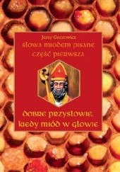 Okładka książki Słowa miodem pisane I, II, III tom Jerzy Gnerowicz