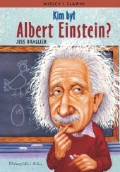 Okładka książki Kim był Albert Einstein? Jess Brallier