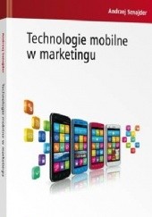 Okładka książki Technologie mobilne w marketingu