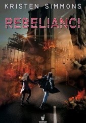 Okładka książki Rebelianci Kristen Simmons
