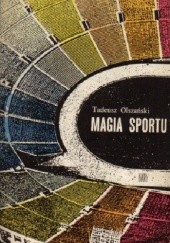 Okładka książki Magia sportu Tadeusz Olszański