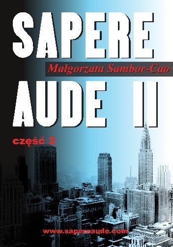 Okładka książki Sapere Aude II część 2 Małgorzata Sambor-Cao