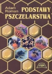 Okładka książki Podstawy pszczelarstwa Adam Roman