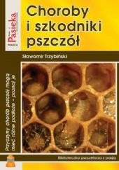Okładka książki Choroby i szkodniki pszczół Sławomir Trzybiński