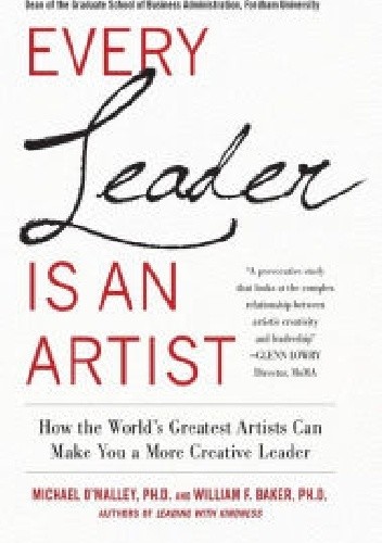 Okładka książki Every Leader is an Artist Michael O’Malley