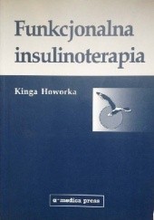 Okładka książki Funkcjonalna insulinoterapia Kinga Howorka