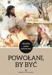 Okładka książki Powołani, by być Jolanta Anna Hernik