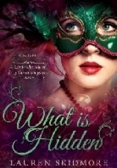 Okładka książki What is Hidden Lauren Skidmore
