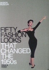 Fifty Fashion Looks that Changed the 1950s