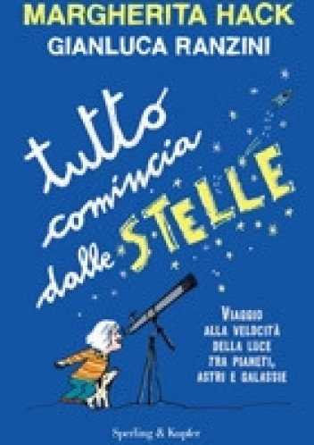 Okładka książki Tutto comincia dalle stelle Margherita Hack