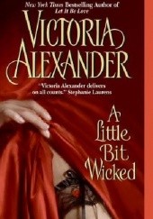 Okładka książki A Little Bit Wicked Victoria Alexander