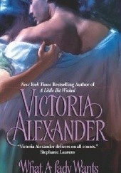 Okładka książki What A Lady Wants Victoria Alexander