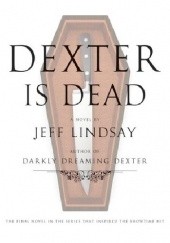 Okładka książki Dexter is dead Jeff Lindsay