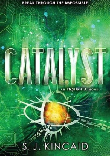 Okładka książki Catalyst S.J. Kincaid