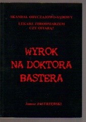 Okładka książki Wyrok Na Doktora Bastera 