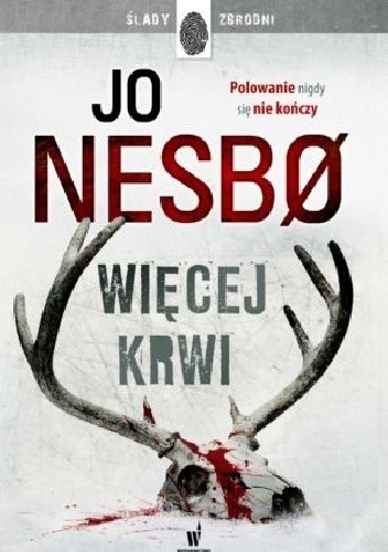 Okładka książki Więcej krwi Jo Nesbø