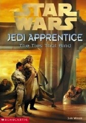 Okładka książki Jedi Apprentice: The Ties That Bind