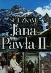 Okładka książki Ścieżkami Jana Pawła II Monika Karolczuk