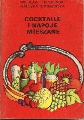 Okładka książki Coctaile i napoje mieszane Wiesław Brodziński