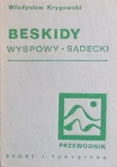 Okładka książki Beskidy Wyspowy-Sądecki Władysław Krygowski