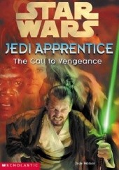 Okładka książki Jedi Apprentice: The Call to Vengeance