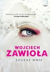 Okładka książki Szukaj mnie Wojciech Zawioła