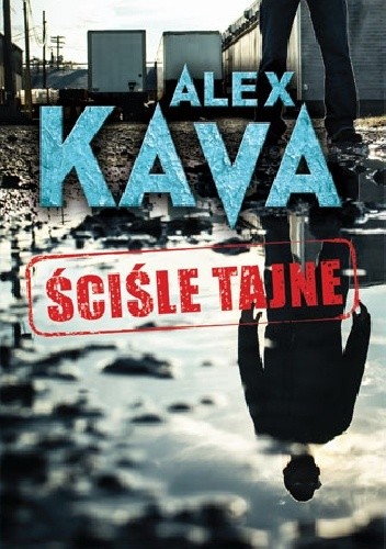 Okładka książki Ściśle tajne Alex Kava