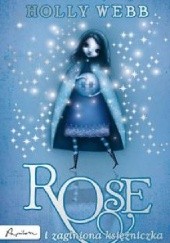 Okładka książki Rose i zaginiona księżniczka Holly Webb