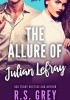 Okładka książki The Allure of Julian Lefray R.S. Grey