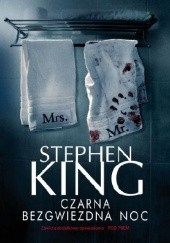 Okładka książki Czarna Bezgwiezdna Noc Stephen King