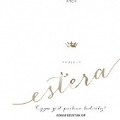 Okładka książki Projekt: ESTERA. Czym jest piękno kobiety? Adam Szustak OP