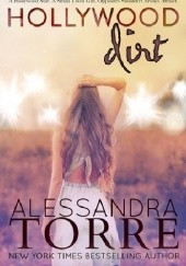 Okładka książki Hollywood Dirt Alessandra Torre