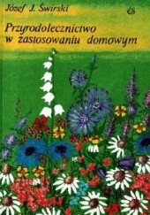 Okładka książki Przyrodolecznictwo w zastosowaniu domowym Józef J. Świrski