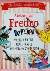 Okładka książki Aleksander Fredro Dzieciom Aleksander Fredro