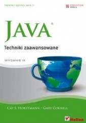 Okładka książki Java. Techniki zaawansowane. Wydanie IX Gary Cornell, Cay S. Horstmann