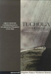 Okładka książki Tuchola. Obóz jeńców i internowanych 1914-1923, t. I, cz. 2: Choroby zakaźne i walka z nimi (1920-1922)