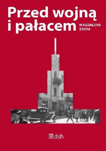 Okładka książki Przed wojną i pałacem Magdalena Stopa